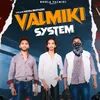 valmiki system