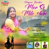 About Mor Se Mile Aabe Song