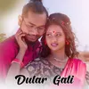 About Dular Gati Song