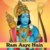 About Ram Aaye Hain Song