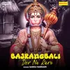 About Bajrangbali Der Na Karo Song