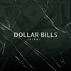 About Dollar Bills Song