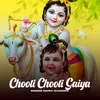 Chooti Chooti Gaiya
