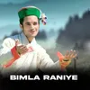 Bimla Raniye