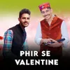About Phir Se Valentine Song
