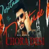 About Chora Desi Song