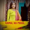 Kamal Ka Phool