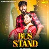 About Bus Stand Song