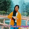Aaj Kal Kar Chodi Mane Nagpuri