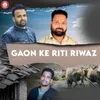 About Gaon Ke Riti Riwaz Song