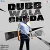 About Dubb Wala Ghoda Song