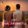 About Saat Janam Ka Song