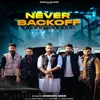 About Never Backoff Song