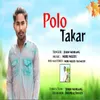 About Polo Takar Song