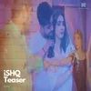 About iSHQ Teaser Song