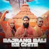 About Bajrangbali Ke Chite (Jai Shree Ram) Song