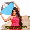 About Happy Makar Sankranti Love Story Song Song