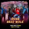 About CHORE BR33 WALE Song