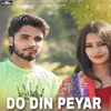 About Do Din Peyar Song