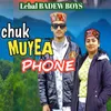 Chuk Muyea Phone