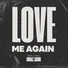 About Love Me Again Remix Song