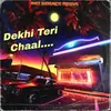 Dekhi Teri Chaal