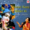 About Aarati Kunj Bihari Ki Song