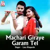 About Machari Giraye Garam Tel Song