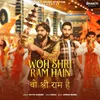 About Woh Shri Ram Hain Song