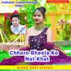 About Chhoro Bheela Ko Nat Khat Song