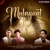 About Mulaqaat Song