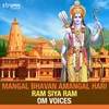 About Mangal Bhavan Amangal Hari - Ram Siya Ram Song