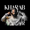 About Kharab Song