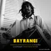 About Bayrangi Song