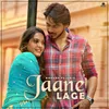 About Jaane Lage Song