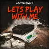 About Lets Play With Me Song