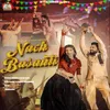 About Nach Basanti Song