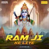 About Ram Ji Ke Liye Song