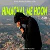 About HIMACHAL MEIN HOON Song