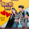 About Dil Ki Baat Song