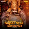 Kaliyug Me Super Star Sanwariya