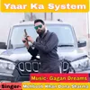 About Yaar Ka System Song