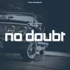 About No Doubt Song
