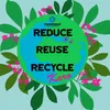 About Reduce Reuse Recycle Song