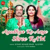 About Ayodhya Ko Aaye Shree Ram Song