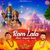 About Ram Lala Ghar Aayein Hain Song