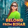 Belong From Bihar