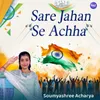 About Sare Jahan Se Achha Song