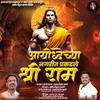 About Ayodhechya Nagrit Prakatle Shree Ram Song