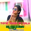 Toye Tagdi M Tolu Dil Kun M Faso